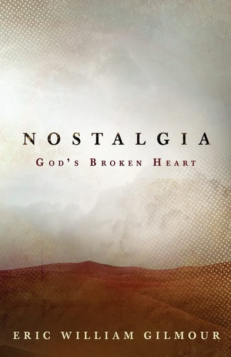 Nostalgia God's Broken Heart