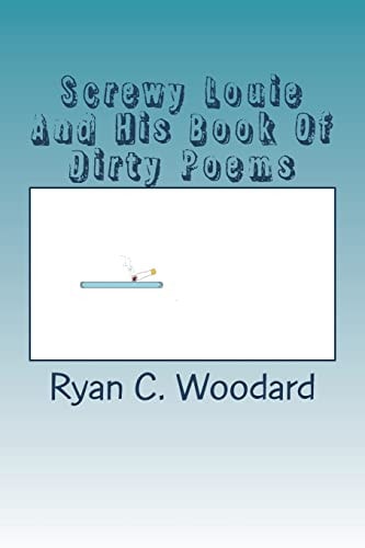 Screwy Louie And His Book Of Dirty Poems