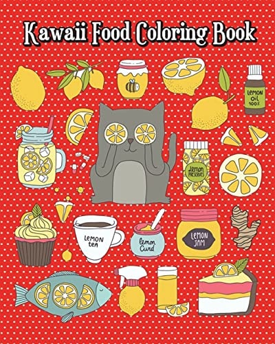 Kawaii Food Coloring Book Simple and Cute Food Drawings (Pizza, Hamburger, Cake and More!) Plus Fun Activities for Kids