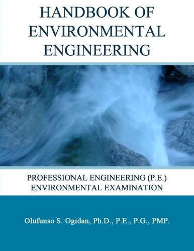 Handbook of Environmental Engineering Professional Engineering (P. E. ) Environmental Examination