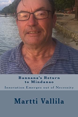 Bannana's Return to Mindanao Innovation Emerges Out of Necessity