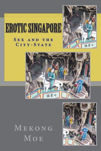 Erotic Singapore Sex and the City-State