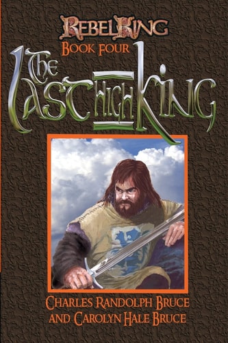 Rebel King The Last High King