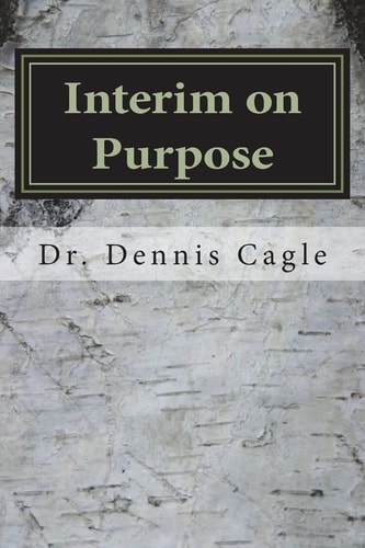 Interim on Purpose The Pastor Search Committee and the Temporary Pastor