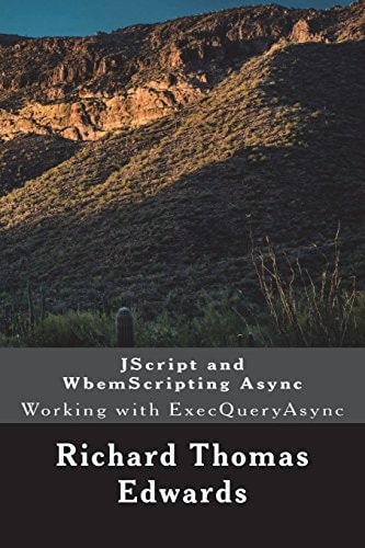 JScript and WbemScripting Async Working with ExecQueryAsync