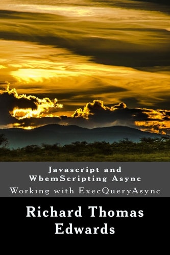 Javascript and WbemScripting Async Working with ExecQueryAsync