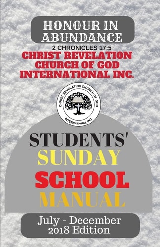 Christ Revelation Church of God Sunday School Manual (Vol. 3) Students' Manual
