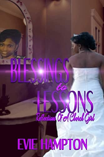 Blessings to Lessons Reflections of a Church Girl