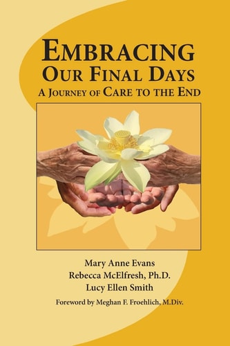 Embracing Our Final Days A Journey of Care to the End