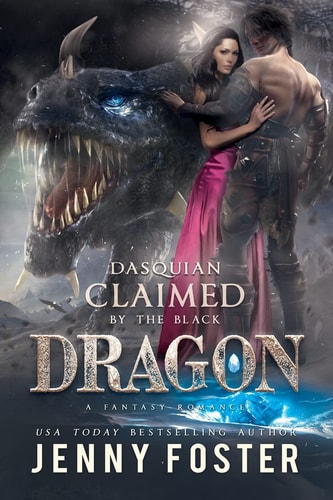 Dasquian - Claimed by the Black Dragon A Romance Novel