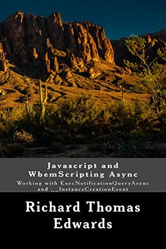 Javascript and WbemScripting Async Working with ExecNotificationQueryAsync And __InstanceCreationEvent