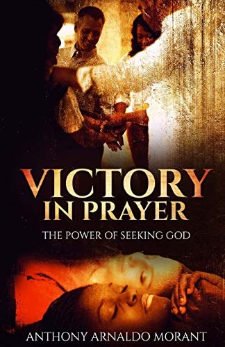 Victory In Prayer The Power Of Seeking God