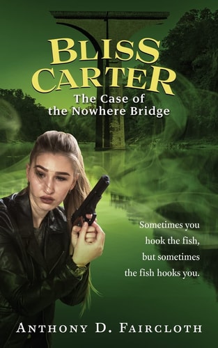Bliss Carter The Case of the Nowhere Bridge