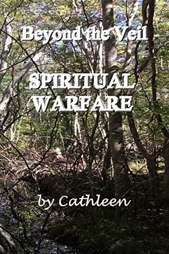 Beyond the Veil Spiritual Warfare