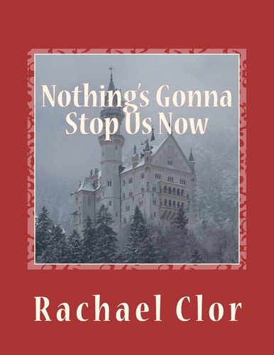 Nothing's Gonna Stop Us Now