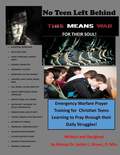No Teen Left Behind This Means War for Their Soul!