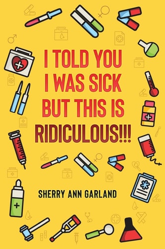 I Told You I Was Sick But This Is Ridiculous!!!