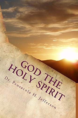 God the Holy Spirit The Source of It All