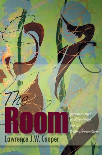 The Room Transformation Poems and Reflections