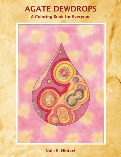 Agate Dewdrops A Coloring Book for Everyone