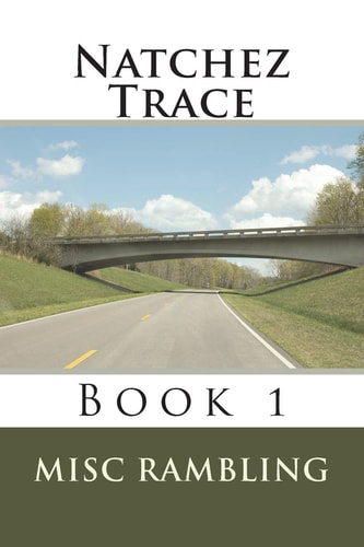 Natchez Trace Book 1