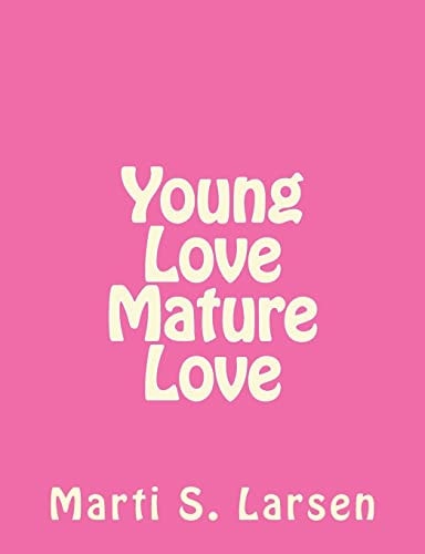 Young Love Mature Love