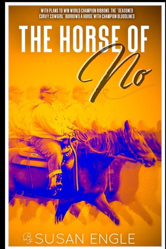 The Horse of No Adventures of an Seasoned Curvy Cowgirl