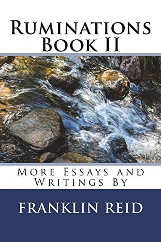 Ruminations Book II More Essays and Writings By