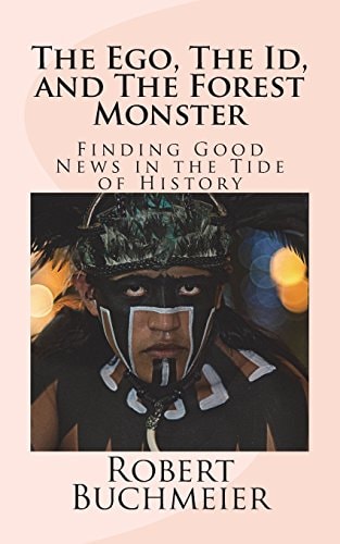 The Ego, The Id, and The Forest Monster Finding Good News in the Tide of History