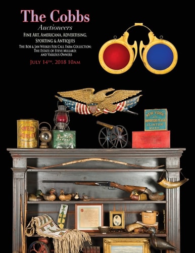 The Cobbs Auctioneers; July 14 2018 Americana Fine Art and Antiques; Featuring the Weekes Collection of Advertising and Americana, the Estate of Steve Millard, and Property from Various Owners