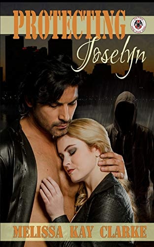 Protecting Joselyn Team Cerberus Book 1