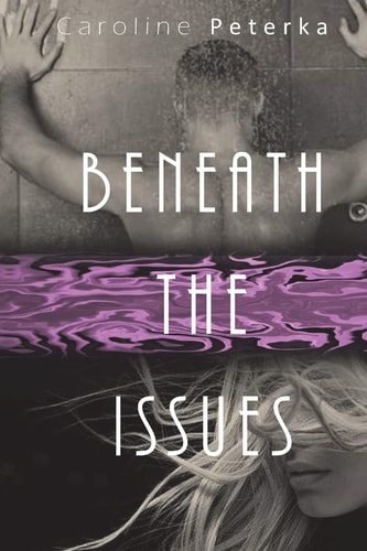 Beneath the Issues Deep Issues Trilogy: Alex and Blaise