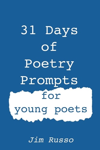 31 Days of Poetry Prompts For Young Poets