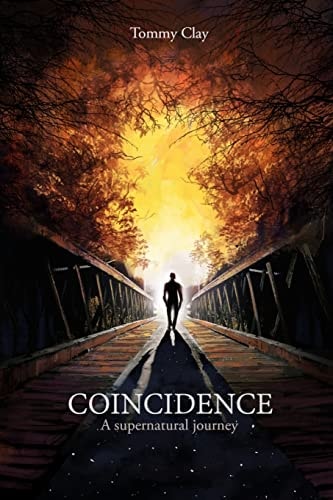 Coincidence A Supernatural Journey