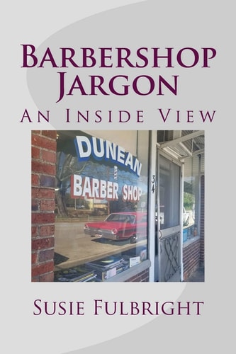 Barbershop Jargon An Inside View