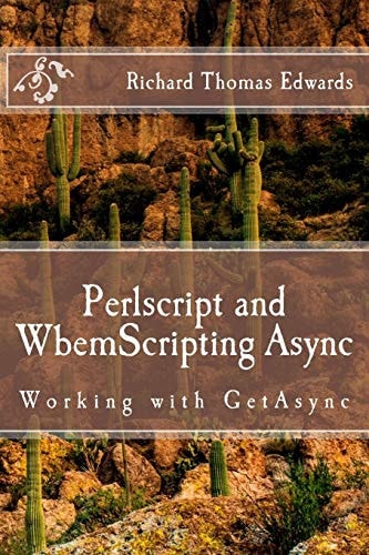 Perlscript and WbemScripting Async Working with GetAsync