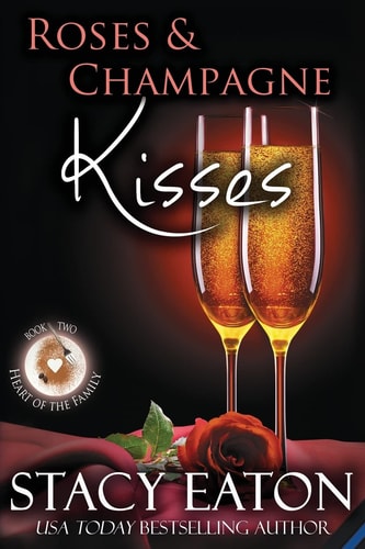 Roses and Champagne Kisses