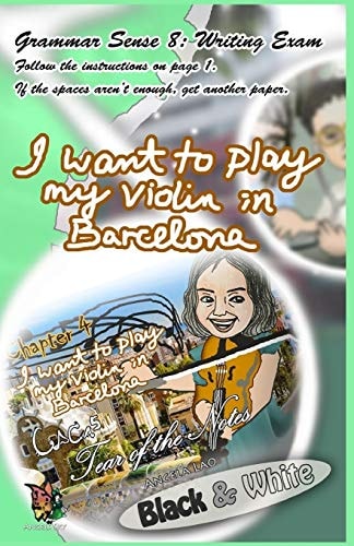 Grammar Sense 8 I Want to Play My Violin in Barcelona!