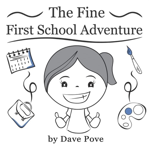 The Fine First School Adventure Picture Books, Preschool Books, Ages 3-6, Kids Book.