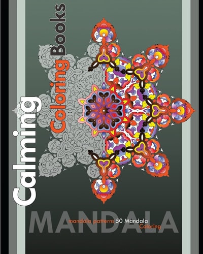 Calming Coloring Books Find Peace with 50 Mandala Coloring Pages