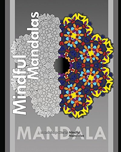 Mindful Mandalas (Best Adult Coloring Book for Mindful Meditation)