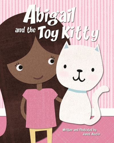 Abigail and the Toy Kitty A Story About Tithing