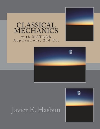 Classical Mechanics With MATLAB Applications