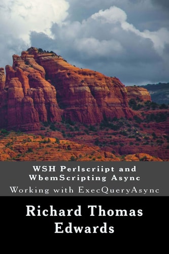 WSH Perlscriipt and WbemScripting Async Working with ExecQueryAsync