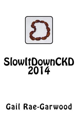 SlowItDownCKD 2014