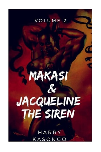 MAKASI and JACQUELINE the SIREN The World Just Got Crazier