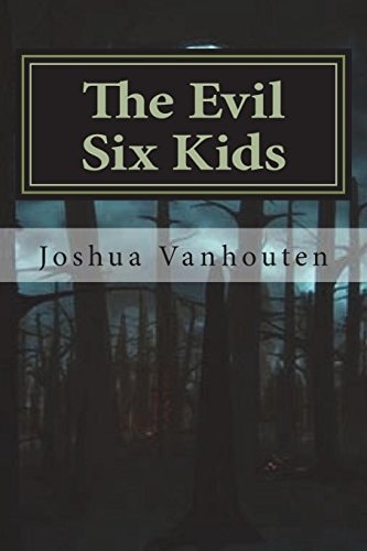 The Evil Six Kids