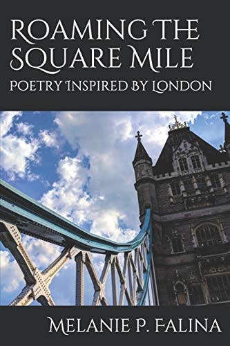 Roaming The Square Mile Poetry Inspired by London