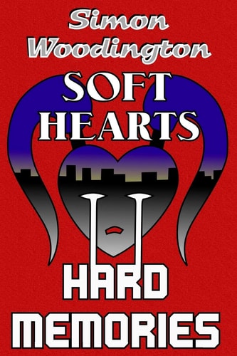 Soft Hearts, Hard Memories A Threads of Canor Novel