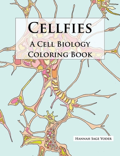 Cellfies A Cell Biology Coloring Book